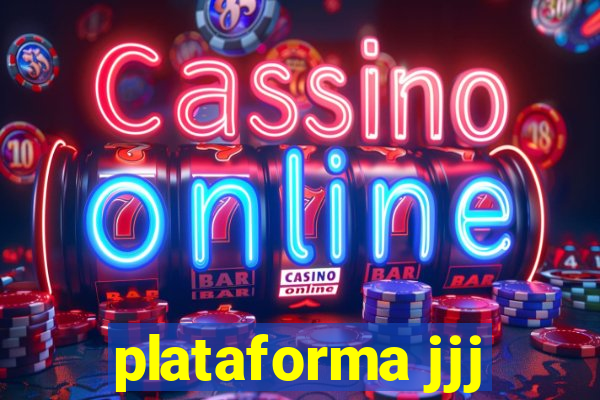 plataforma jjj